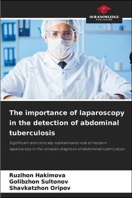 The importance of laparoscopy in the detection of abdominal tuberculosis