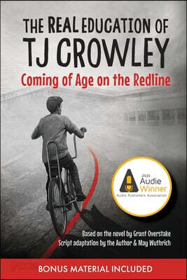 The Real Education of TJ Crowley: Coming of Age on the Redline
