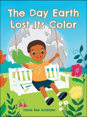 The Day Earth Lost Its Color