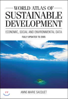 World Atlas of Sustainable Development: Economic, Social and Environmental Data