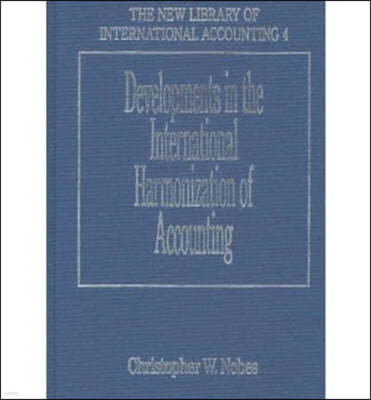 Developments in the International Harmonization of Accounting