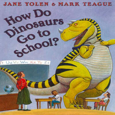 How Do Dinosaurs Go To School?