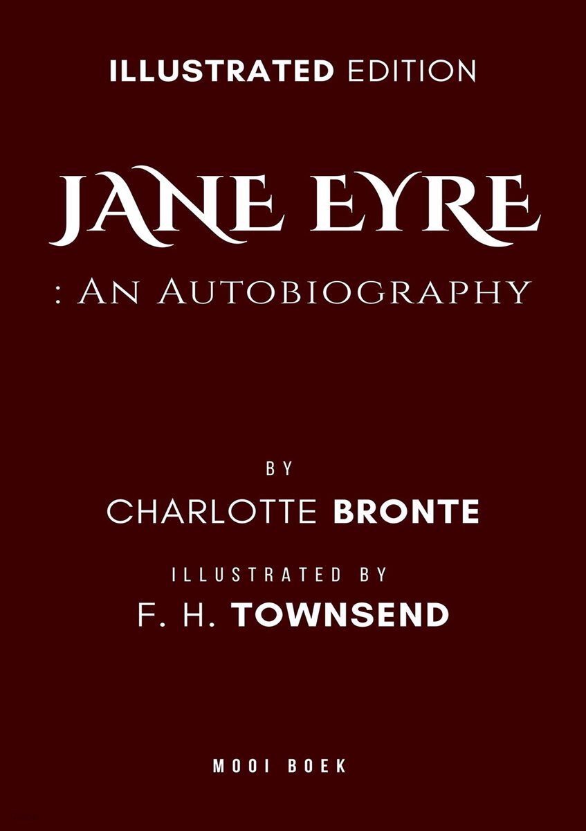 Jane Eyre: An Autobiography