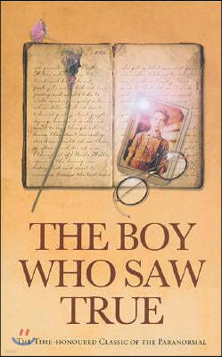 The Boy Who Saw True