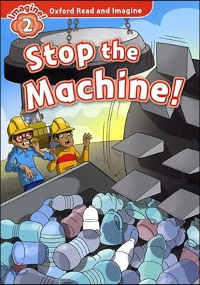 Read and Imagine 2: Stop the Machine