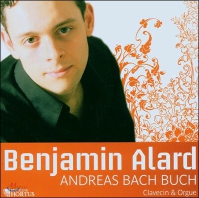 Benjamin Alard 안드레아스 바흐 북 - J.C. 바흐: 환상곡, 토카타 외 (Andreas Bach Buch - J.C. Bach: Fantasia, Toccata)
