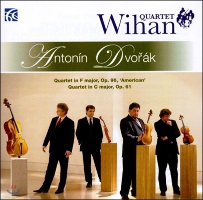 Wihan Quartet 庸:   11, 12 'Ƹ޸ī' (Dvorak: String Quartet Op.61, Op.96 'American')