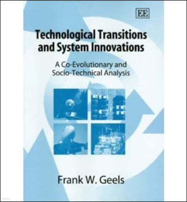 Technological Transitions And System Innovations