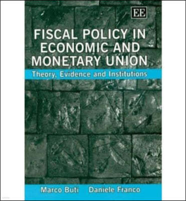 Fiscal Policy in Economic And Monetary Union