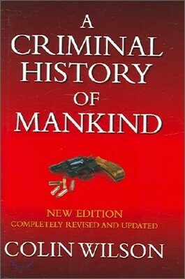 A Criminal History Of Mankind