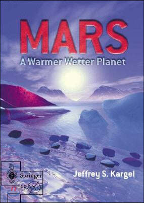 Mars--A Warmer, Wetter Planet