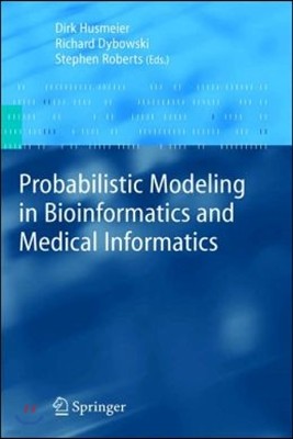 Probabilistic Modeling in Bioinformatics and Medical Informatics