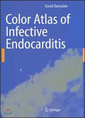 Color Atlas of Infective Endocarditis