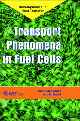 Transport Phenomena in Fuel Cells