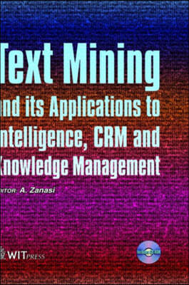 Text Mining And Its Applications To Intelligence, Crm And Knowledge Management