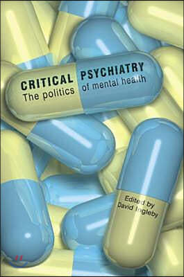 Critical Psychiatry: The Politics of Mental Health