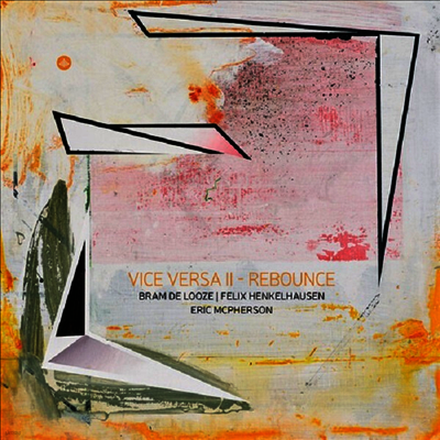 Bram De Looze — Vice Versa II - Rebounce 앨범 커버
