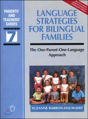 Language Strategies for Bilingual Families: The One-Parent-One-Language Approach