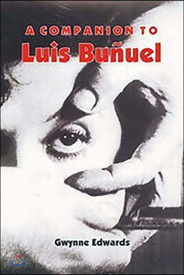 A Companion to Luis Bunuel