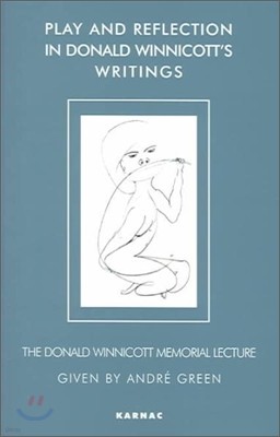 Play and Reflection in Donald Winnicott's Writings