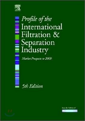 Profile of the International Filtration and Separation Industry: Market Prospects to 2009