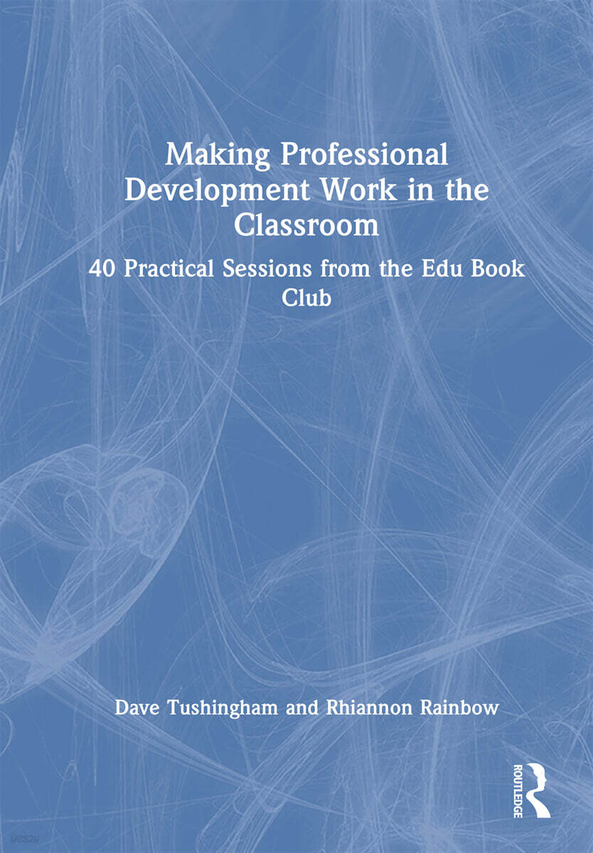 Making Professional Development Work in the Classroom