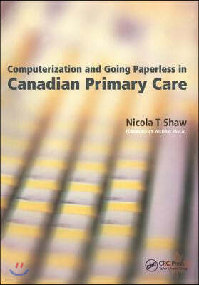 Computerization and Going Paperless in Canadian Primary Care