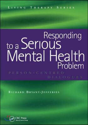 Responding to a Serious Mental Health Problem