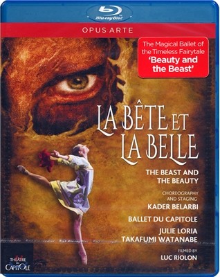 Kader Belarbi, Julie Loria, Takafumi Watanabe 발레 미녀와 야수 (Belarbi: La Bete Et La Belle (Ballet)) 블루레이