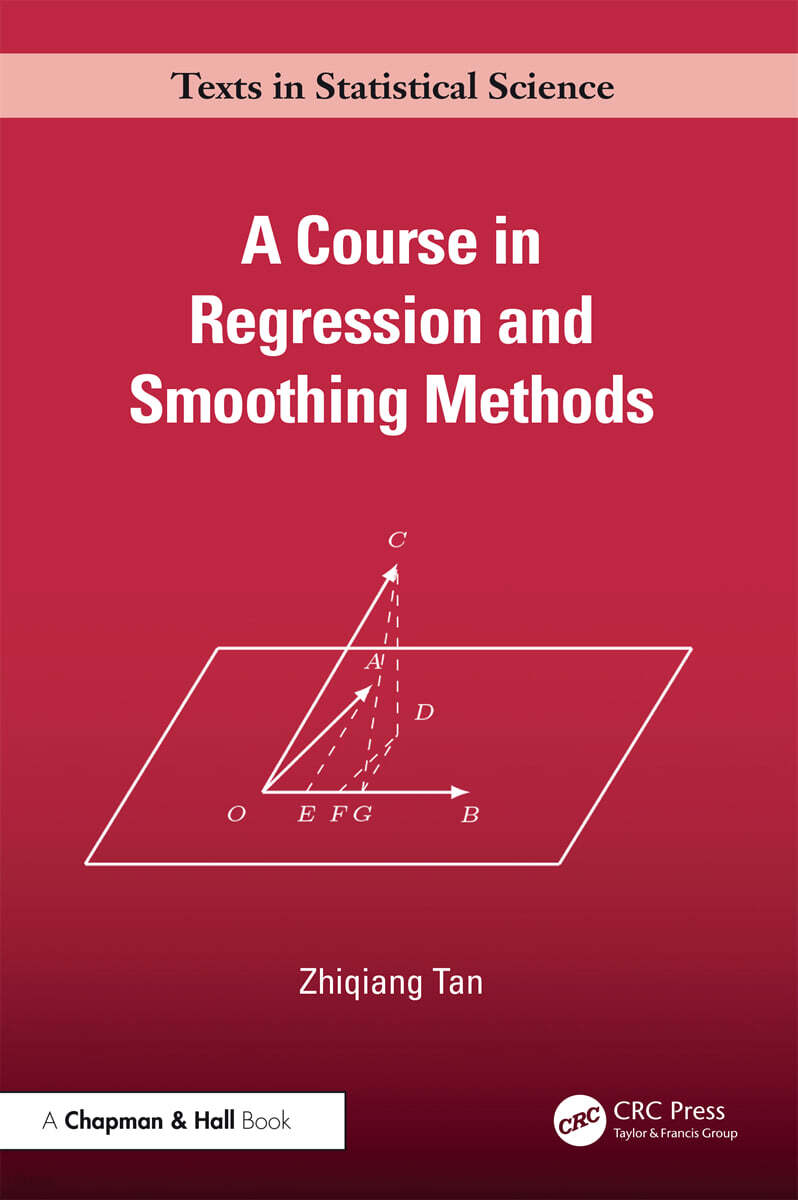 Course in Regression and Smoothing Methods