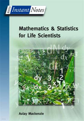 BIOS Instant Notes in Mathematics and Statistics for Life Scientists