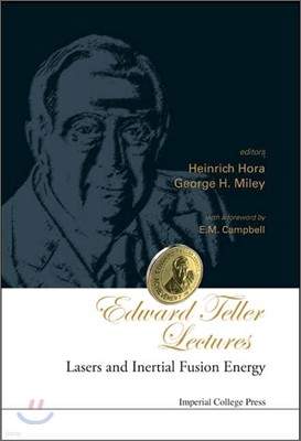 Edward Teller Lectures: Lasers and Inertial Fusion Energy