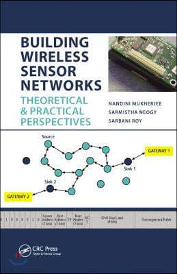 Building Wireless Sensor Networks