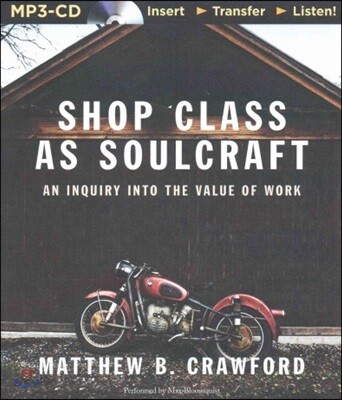 Shop Class As Soulcraft