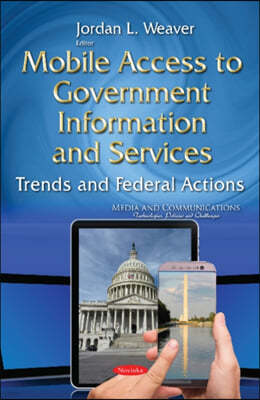 Mobile Access to Government Information and Services