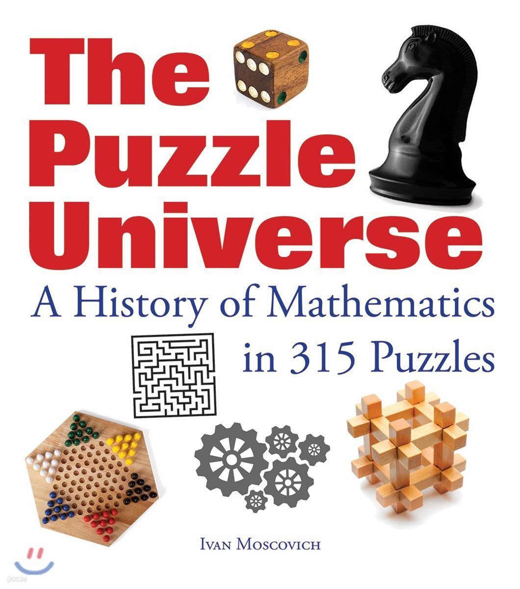 The Puzzle Universe: The History of Math in 315 Puzzles