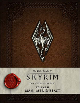 The Elder Scrolls V: Skyrim - The Skyrim Library, Volume II: Man, Mer and Beast