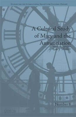 Cultural Study of Mary and the Annunciation