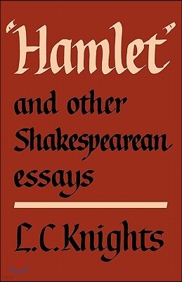 Hamlet and Other Shakespearean Essays