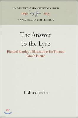 The Answer to the Lyre: Richard Bentley's Illustrations for Thomas Gray's Poems