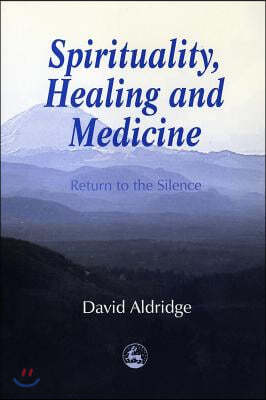 Spirituality, Healing and Medicine