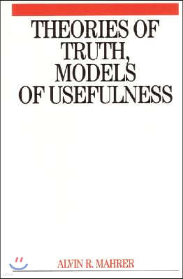 Theories of Truth, Models of Usefulness: Toward a Revolution in the Field of Psychotherapy