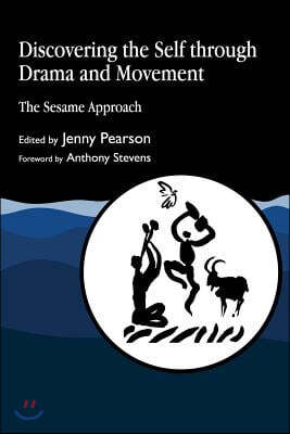 Discovering the Self Through Drama and Movement: The Sesame Approach