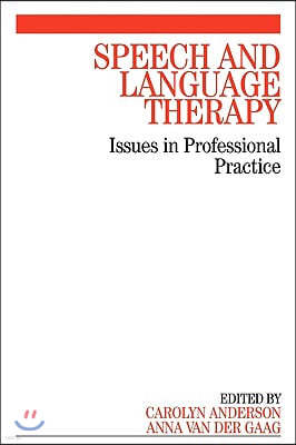 Speech and Language Therapy: Issues in Professional Practice