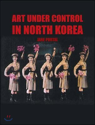 Art Under Control in North Korea