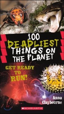 100 Deadliest Things on the Planet