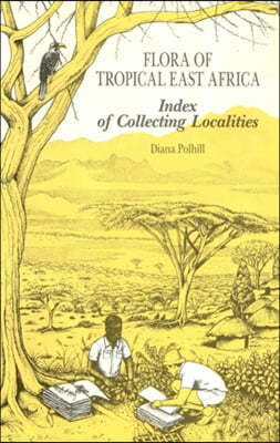 Flora of Tropical East Africa: Index of Collecting Localities