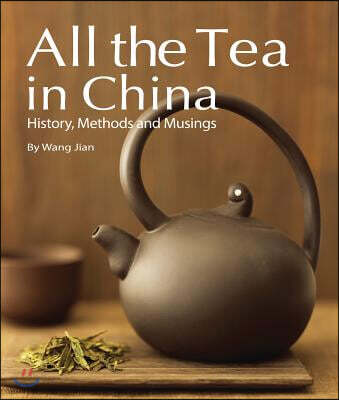All the Tea in China: History, Methods and Musings