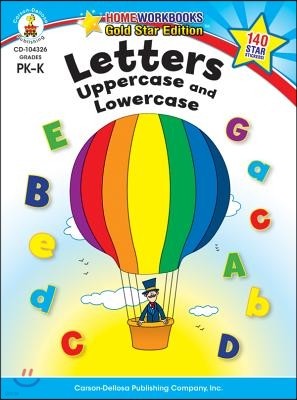 Letters: Uppercase and Lowercase, Grades Pk - K: Gold Star Edition Volume 8