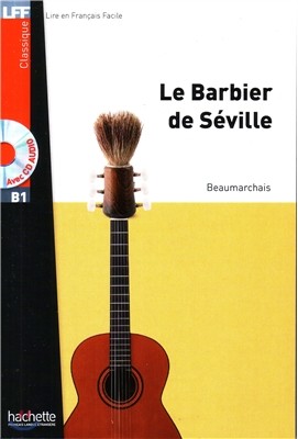 Le Barbier de Seville + CD Audio MP3: Le Barbier de Seville + CD Audio MP3